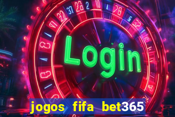 jogos fifa bet365 8 minutos